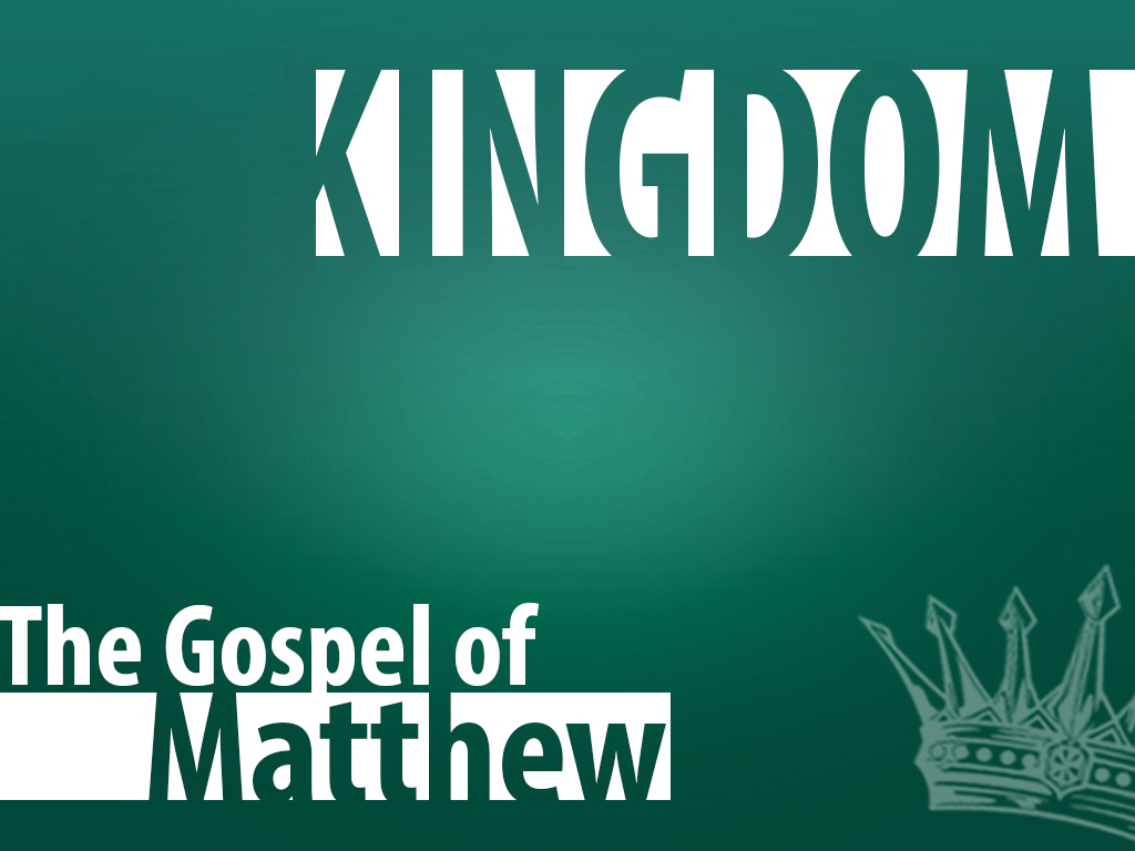 The Gospel of Matthew: Kingdom