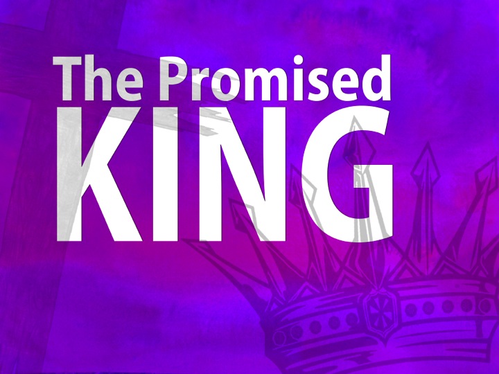 The Promised King