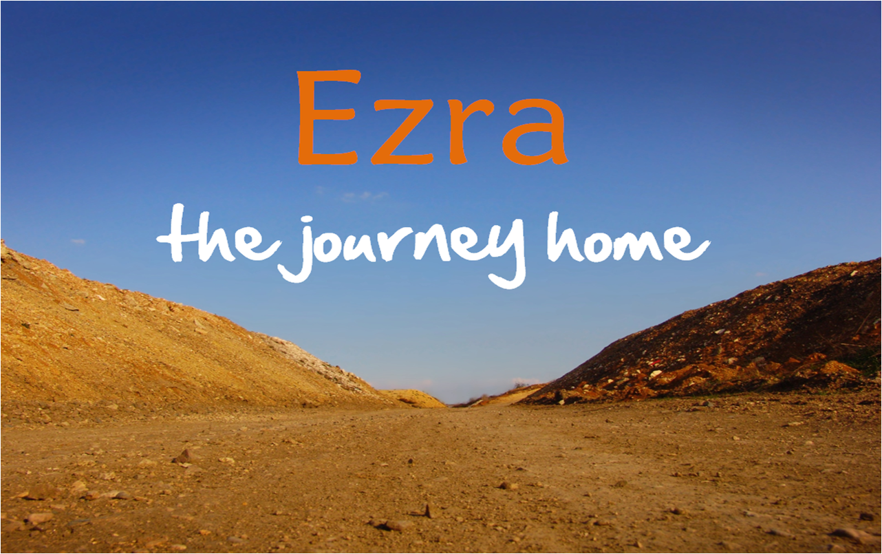 Ezra: The Journey Home
